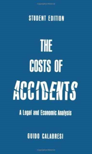 Book cover of: Cost of Accidents. By: Guido Calabresi
