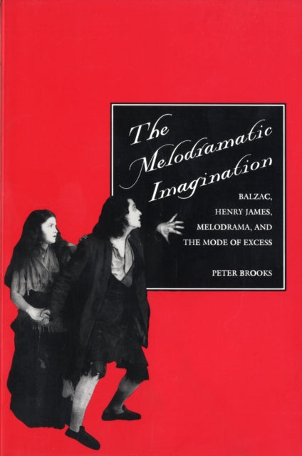 The Melodramatic Imagination