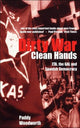 Book cover of: Dirty War, Clean Hands. By: Paddy Woodworth