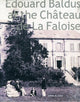 Book cover of: Edouard Baldus at the Chateau de La Faloise. By: James A. Ganz