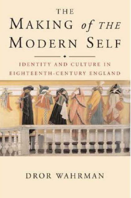 The Making of the Modern Self
