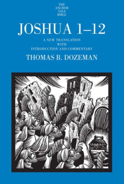 Book cover of: Joshua 1-12. By: Thomas B. Dozeman