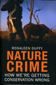 Book cover of: Nature Crime. By: Rosaleen Duffy