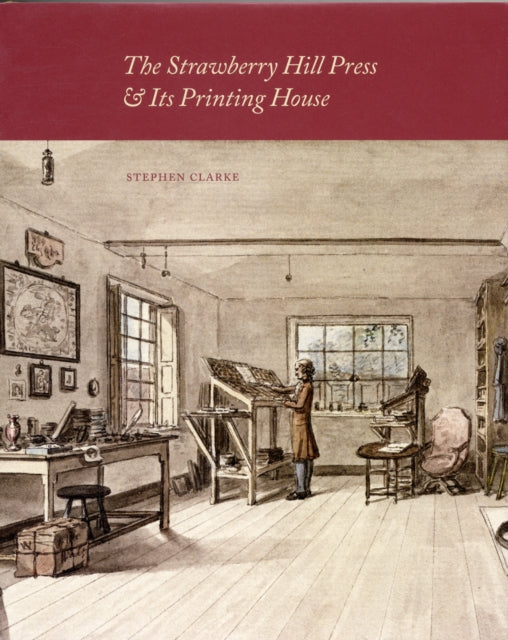 Book cover of: Strawberry Hill Press and its Printing House. By: Stephen Clarke