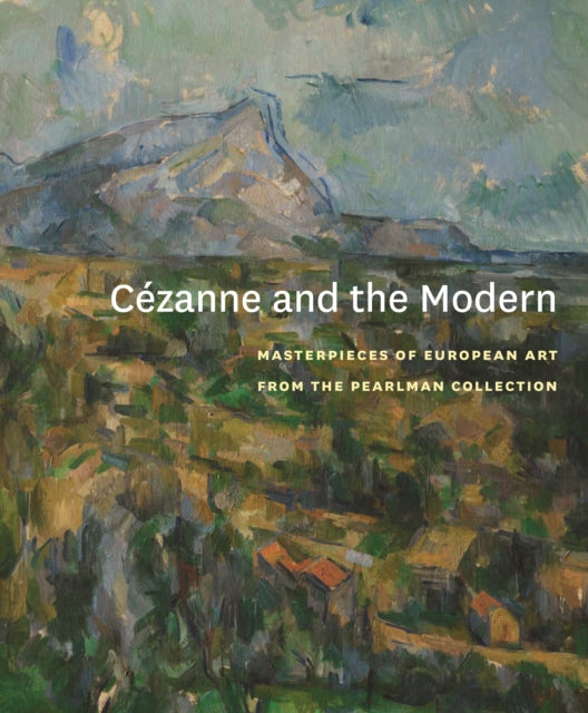 Book cover of: Cezanne and the Modern. By: Rachael Z. DeLue