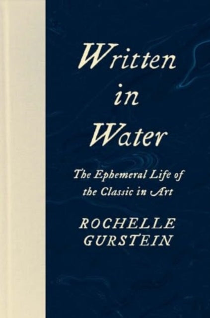 Book cover of: Written in Water. By: Rochelle Gurstein