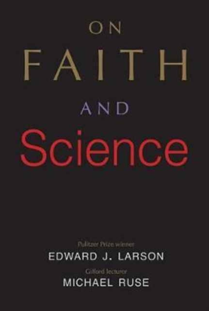 Book cover of: On Faith and Science. By: Edward J. Larson