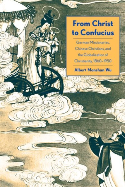 Book cover of: From Christ to Confucius. By: Albert Wu