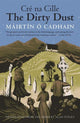 Book cover of: Dirty Dust. By: Máirtín Ó Cadhain