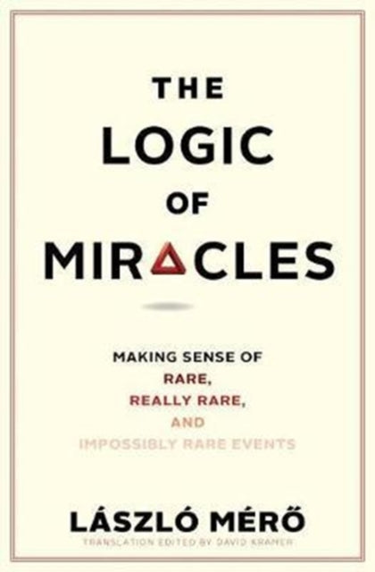 Book cover of: Logic of Miracles. By: Laszlo Mero