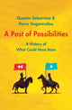Book cover of: Past of Possibilities. By: Quentin Deluermoz
