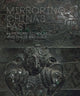 Book cover of: Mirroring China's Past. By: Tao Wang