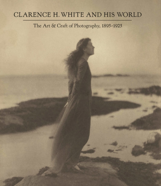 Book cover of: Clarence H. White and His World. By: Anne Mccauley