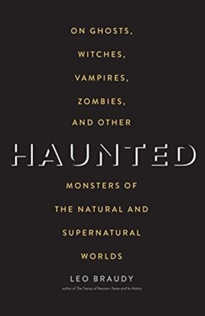 Book cover of: Haunted. By: Leo Braudy