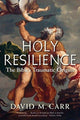 Book cover of: Holy Resilience. By: David M. Carr