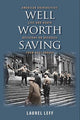 Book cover of: Well Worth Saving. By: Laurel Leff