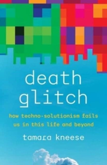 Book cover of: Death Glitch. By: Tamara Kneese