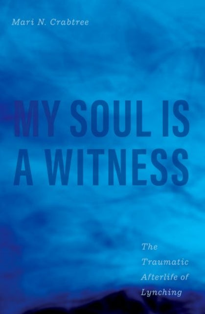 Book cover of: My Soul Is a Witness. By: Mari N. Crabtree