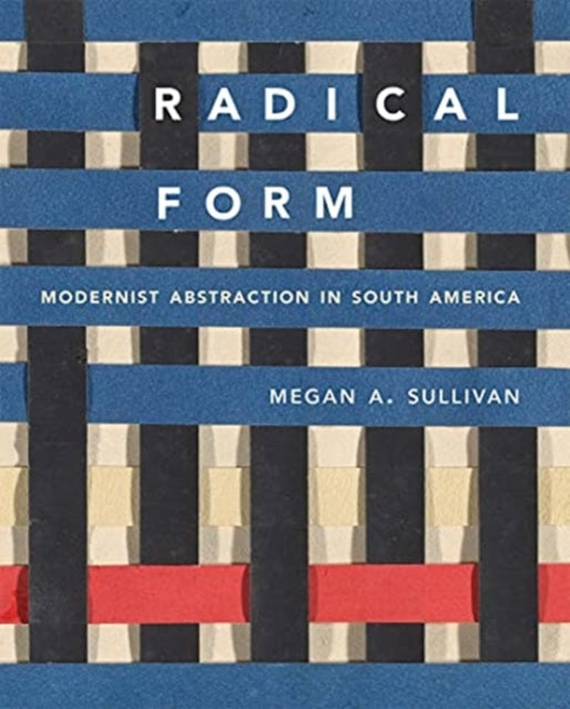 Book cover of: Radical Form. By: Megan A. Sullivan