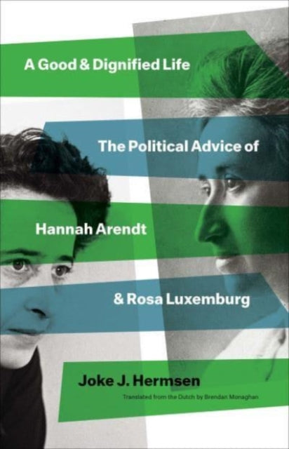 Book cover of: Good and Dignified Life. By: Joke J. Hermsen