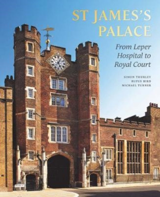 Book cover of: St James's Palace. By: Rufus Bird