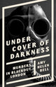 Book cover of: Under Cover of Darkness. By: Amy Bell