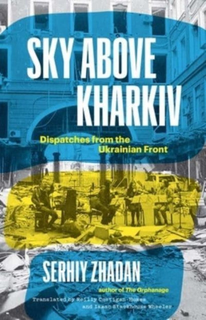Book cover of: Sky Above Kharkiv. By: Сергі́й Ві́кторович Жада́н