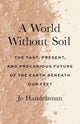 Book cover of: World Without Soil. By: Jo Handelsman