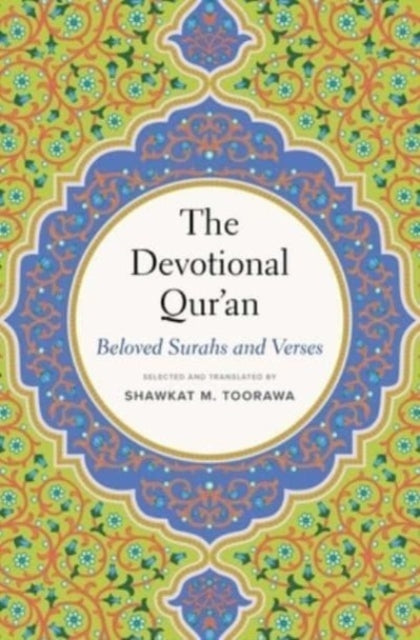 Book cover of: Devotional Qur’an. By: Shawkat M. Toorawa