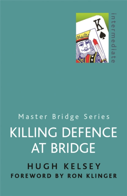 Book cover of: Killing Defence At Bridge. By: Hugh Kelsey