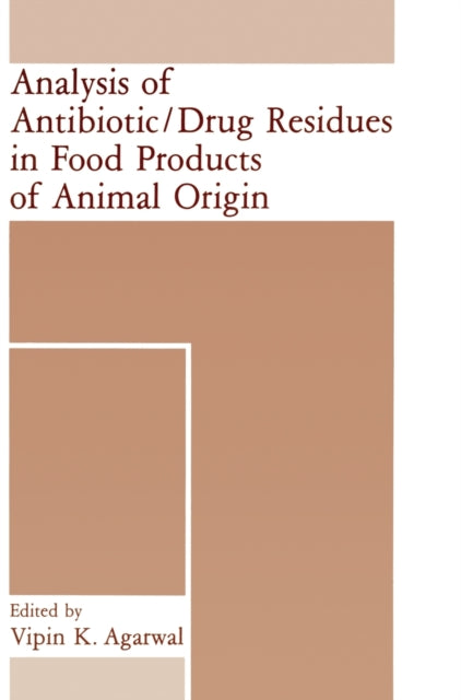 Book cover of: Analysis of Antibiotic/Drug Residues in Food Products of Animal Origin
