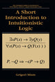 Book cover of: Short Introduction to Intuitionistic Logic. By: Grigori Mints