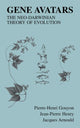 Book cover of: Gene Avatars. By: Pierre-Henri Gouyon