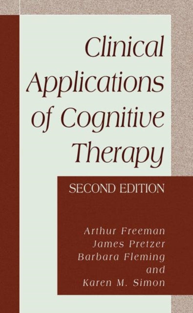 Book cover of: Clinical Applications of Cognitive Therapy. By: Arthur Freeman