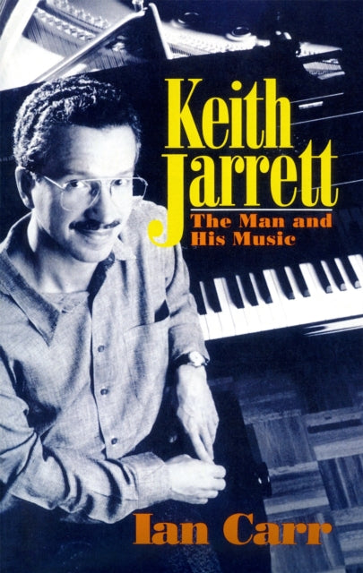 Book cover of: Keith Jarrett. By: Ian Carr