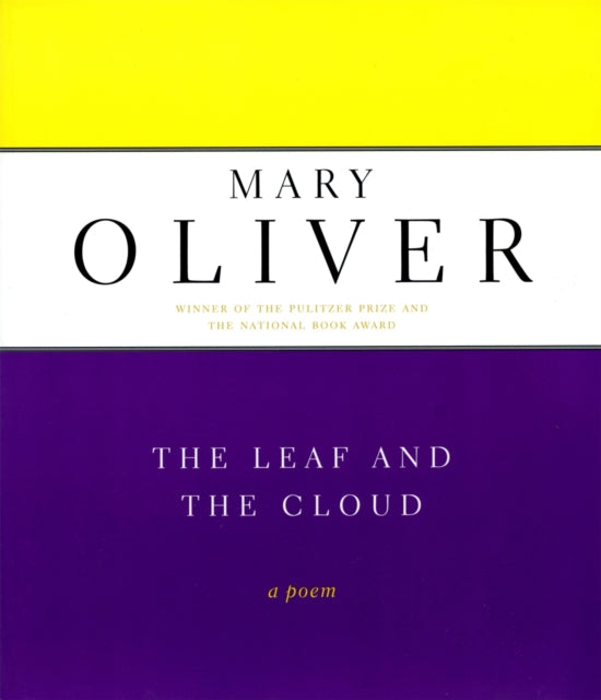 Book cover of: Leaf And The Cloud. By: Mary Oliver