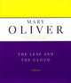 Book cover of: Leaf And The Cloud. By: Mary Oliver