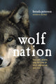 Book cover of: Wolf Nation. By: Brenda Peterson