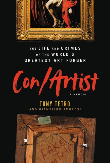 Book cover of: Con/Artist. By: Tony Tetro