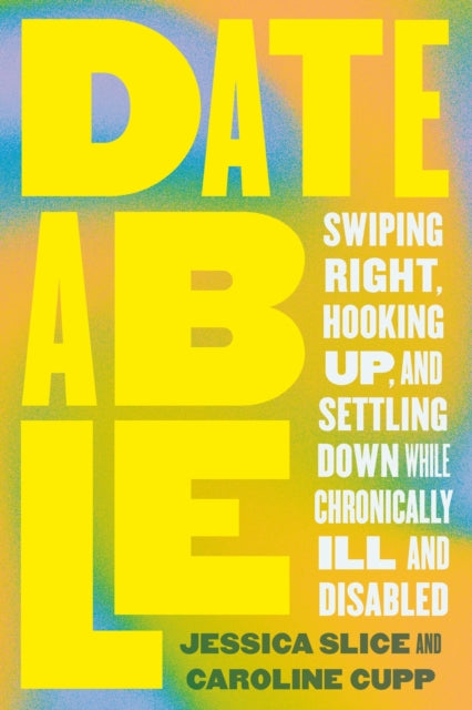 Book cover of: Dateable. By: Jessica Slice