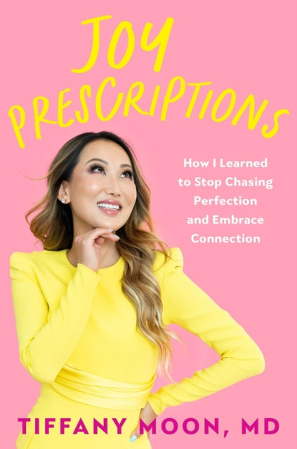 Book cover of: Joy Prescriptions. By: Tiffany Moon