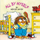 Book cover of: All by Myself (Little Critter). By: Mercer Mayer