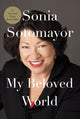 Book cover of: My Beloved World. By: Sonia Sotomayor