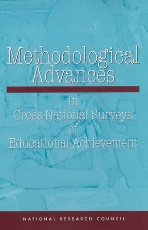 Methodological Advances in Cross-National Surveys of Educational Achievement