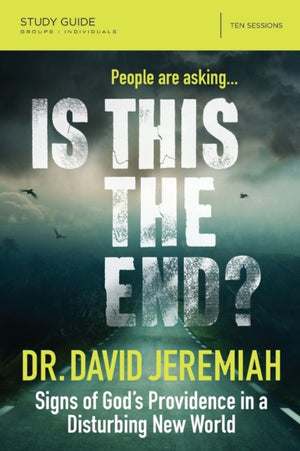 Is This the End? Bible Study Guide