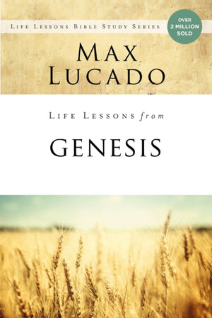 Life Lessons from Genesis