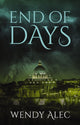 Book cover of: End of Days. By: Wendy Alec
