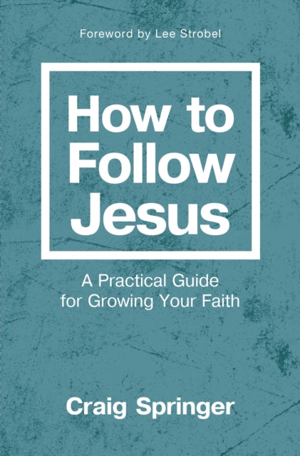 Book cover of: How to Follow Jesus. By: Craig Springer