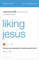 Book cover of: Liking Jesus Bible Study Guide. By: Craig Groeschel