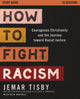 Book cover of: How to Fight Racism Study Guide. By: Jemar Tisby